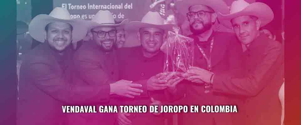 Agrupación Vendaval de Venezuela ganó Torneo Internacional del Joropo en Colombia