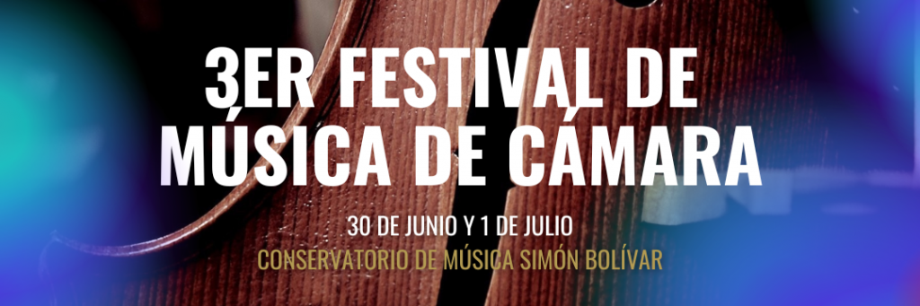 Conservatorio de Música Simón Bolívar presenta el 3er Festival de Música de Cámara