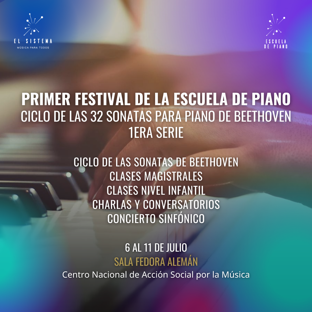 El Sistema Presenta El “I Festival De La Escuela De Piano”