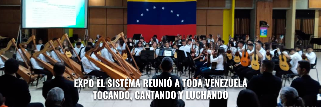 Expo El Sistema reunió a toda Venezuela tocando, cantando y luchando
