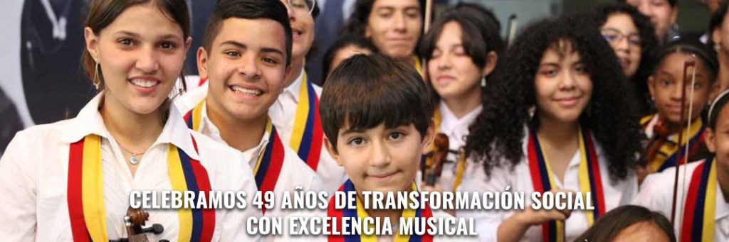 Celebramos 49 años de transformación social con excelencia musical